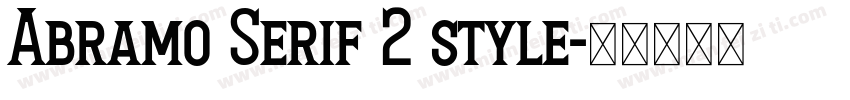 Abramo Serif 2 style字体转换